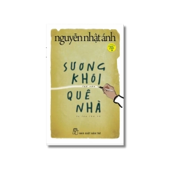 Sương khói quê nhà - Nguyễn Nhật Ánh