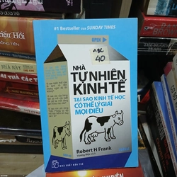 Nhà tự nhiên kinh tế - tại sao kinh tế học có thể lý giải mọi điều