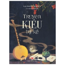 Truyện Kiều Tự Kể - Cao Nguyệt Nguyên 323906