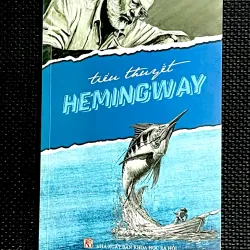 TIỂU THUYẾT HEMINGWAY - LÊ ĐÌNH CÚC