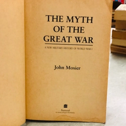 The Myth of the Great War: A New Military History of World War I 386429