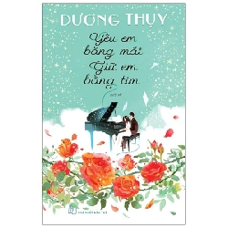 Yêu Em Bằng Mắt, Giữ Em Bằng Tim - Dương Thụy