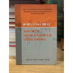 Hướng dẫn kĩ thuật về thực hiện thi công ước của liên hợp quốc về phòng chống tham nhũng -NXB Lao động-xã hội 728875