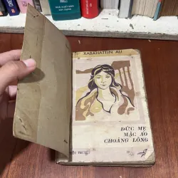 II Văn Học: Đức Mẹ Mặc Áo Choàng Lông - XABAHATTIN ALI - 1985 765855