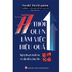 Tủ sách Kaizen - 77 thói quen làm việc hiệu quả - Yuuki Yoshiyama STB2862 Kỹ năng