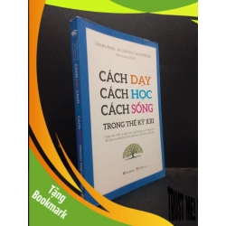 (TẶNG BOOKMARK) Cách dạy cách học cách sống trong thế kỷ XXI Daisaku Ikeda, Jim Garrison, Larry Hickman mới 90% bẩn nhẹ RBK.ASB1003
