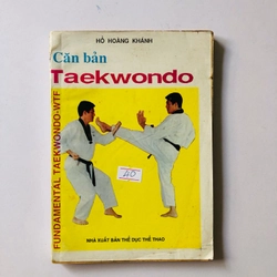 CĂN BẢN TAEKWONDO  - 190 trang, nxb: 1994