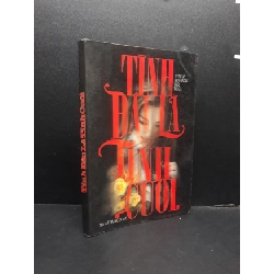 Tình Đầu Là Tình Cuối mới 80% ố vàng 1997 HCM0107 Nhiều Tác Giả VĂN HỌC Rebooks.vn