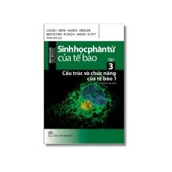 Sinh học phân tử của tế bào 03 - Cấu trúc và chức năng của tế bào phần 1 Vanvosach