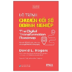 Lộ Trình Chuyển Đổi Số Doanh Nghiệp - The Digital Transformation Roadmap (Bìa Cứng) - David L. Rogers 202556