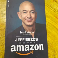 JEFF BEZOS VÀ KỶ NGUYÊN ÂMZON- BRAD STONE