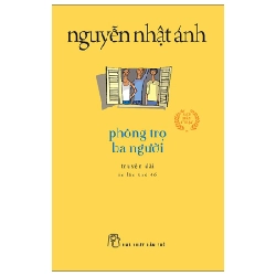 Phòng trọ ba người (khổ nhỏ) 2022 - Nguyễn Nhật Ánh New 100% HCM.PO