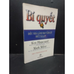 [Phiên Chợ Sách Cũ] Bí quyết Điều nhà lãnh đạo tầm cở biết và làm - Blanchard và Miller 2006bẩn 2303