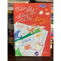 Trước khi từ bỏ, chúng ta cùng thử đam mê – Phan