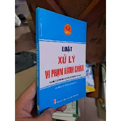 Luật xử lý vi phạm hành chính LỊCH SỬ - CHÍNH TRỊ - TRIẾT HỌC HCM1008 Blogmeo 281125