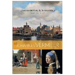 Johannes Vermeer (Bìa Cứng) - Johann Protais, Eloi Rousseau ASB.PO Oreka-Blogmeo120125