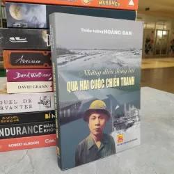 NHỮNG ĐIỀU ĐỘNG LẠI QUA HAI CUỘC CHIẾN TRANH - HOÀNG ĐAN
