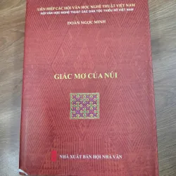 Giấc mơ của núi - Đoàn Ngọc Minh - Văn học