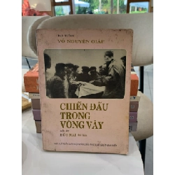 Chiến đấu trong vòng vây -đại Tướng Võ Nguyên Giáp 740422