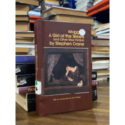 Maggie A Girl of the Streets and Other Short Fiction - Stephen Crane