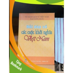(TẶNG BOOKMARK) Hỏi đáp về các cuộc khởi nghĩa Việt Nam - LỊCH SỬ - CHÍNH TRỊ - TRIẾT HỌC - Văn võ - RBK3110-109