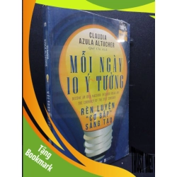 (TẶNG BOOKMARK) Mỗi Ngày 10 Ý Tưởng Rèn Luyện Cơ Bắp Sáng Tạo mới 90% bẩn nhẹ, còn seal RBK2105 Claudia Azula Altucher SÁCH SỨC KHỎE - THỂ THAO