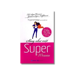 Sống như một Super Woman - Jaime Kulaga
