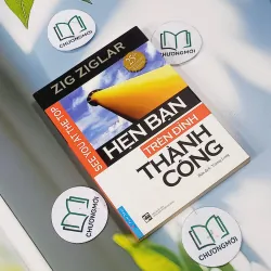 Hẹn Bạn Trên Đỉnh Thành Công - Zig Ziglar 705563