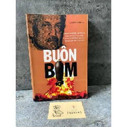 Buôn Bom - Gordon Corera- sách lưu kho chưa qua sd, mới 90% Sách lịch sử - triết học STB0302 Rebooks.vn