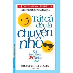 Tất Cả Đều Là Chuyện Nhỏ - Richard Carlson 27808