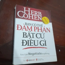 Bạn có thể Đàm phán bất cứ điều gì (30 tuần liền đứng trong danh sách best - seller..)