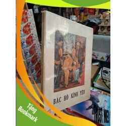(TẶNG BOOKMARK) Bác Hồ Kính Yêu - 1980 mới 80% ố bìa cứng - LỊCH SỬ - CHÍNH TRỊ - TRIẾT HỌC - RBK3012