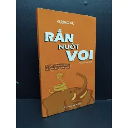 [Sách Cũ SCGR] Rắn nuốt voi mới 80% ố nhẹ 2011 HCM2207 Vương Vũ KỸ NĂNG