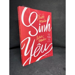 Trước Mưu Sinh, Sau Mưu Yêu, Lý Tiểu Ý, 2018, Mới 90% (Có ký tên) SBM270325