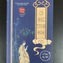(Sách cũ) Cổ học tinh hoa - Cổ học kỳ thư - Minh triết phương Đông