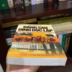 ĐẰNG SAU DINH ĐỘC LẬP, NGUYỄN DUY XI (XB 2005) 606481