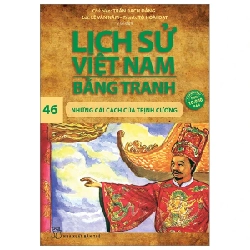 Lịch Sử Việt Nam Bằng Tranh - Tập 46: Những Cải Cách Của Trịnh Cương - Trần Bạch Đằng, Lê Văn Năm, Tô Hoài Đạt 285171