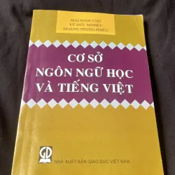 CƠ SỞ NGÔN NGỮ HỌC VÀ TIẾNG VIỆT-MAI NGỌC CHỪ VŨ ĐỨC NGHIỆU HOÀNG TRỌNG PHIẾN