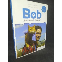 Bob chú mèo đường phố mới 90% 1HCM1512