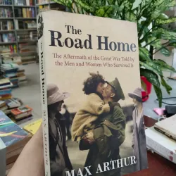 THE ROAD HOME (ĐƯỜNG VỀ NHÀ) - MAX ARTHUR
