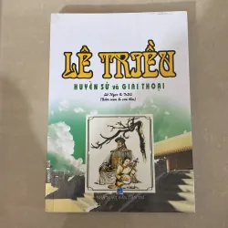 Lê Triều huyền sử và giai thoại