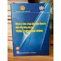 Đổi mới tổ chức và hoạt động ngành thanh tra nhằm tăng cường năng lực phòng chống tham nhũng