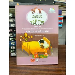 Bố mẹ cũng từng là trẻ con: Giúp con say giấc cả đêm- Medeleine Deny 700308