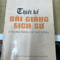 Thiết kế bài giảng lịch sử ở trường Trung học phổ thông