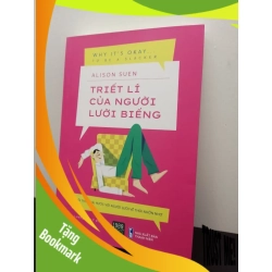 (TẶNG BOOKMARK) Triết Lí Của Người Lười Biếng Alison Suen New 100% RBK.ASB2703