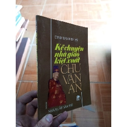 (Sách cũ SCGR) Kể chuyện nhà giáo kiệt xuất Chu Văn An - Mạnh Thoại 2003 VAVO-AK18 Blogmeo090426