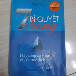 7 Bí quyết sống - Hãy sống có ý nghĩa và có mục đích