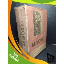 (TẶNG BOOKMARK) Tuyển tập truyện ngắn M.Gorki mới 60% bẩn bìa, ố vàng, tróc gáy, tróc bìa, có vệt nước 1977 M.Gorki RBK2603 VĂN HỌC