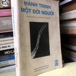 Sách cũ Hành trình một đời người - Hồi ký cuộc đời bác sĩ Nguyễn Văn Hưởng