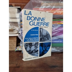 LA BONNE GUERRE - Marian Maury